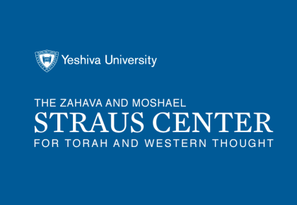 The Zahava and Moshael Straus Center for Torah and Western Thought at Yeshiva University