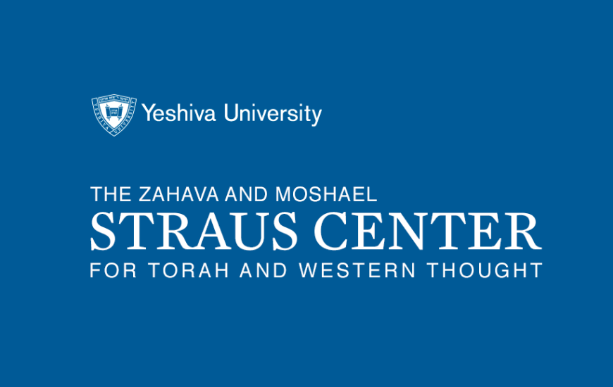 The Zahava and Moshael Straus Center for Torah and Western Thought at Yeshiva University